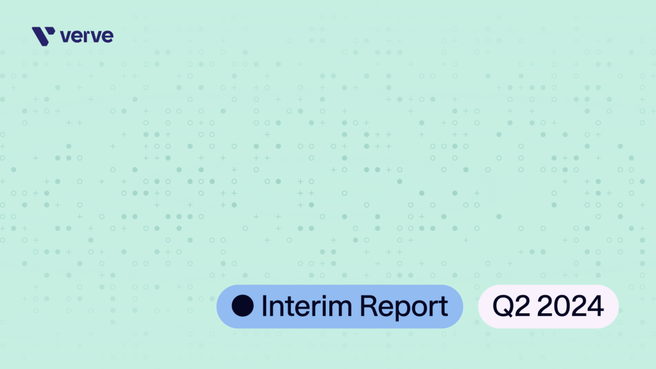 Verve Publishes Interim Report Q2 2024 With Organic Revenue Growth of 26% and EBITDA Growth of 37%, Capital Markets Day starting 10:00 CEST