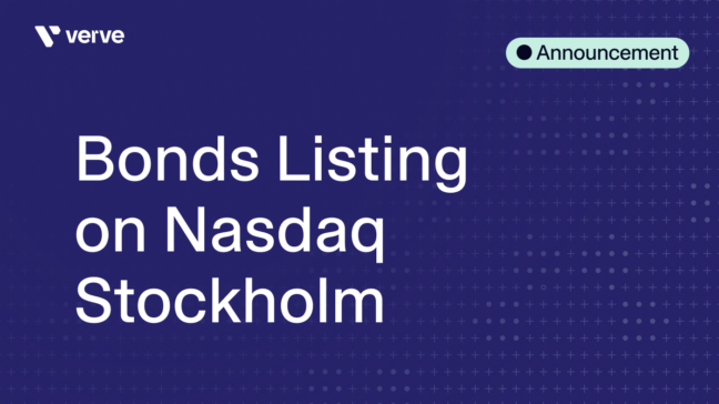 Verve Publishes Bond Prospectus and Applies for Listing of the Bonds on Nasdaq Stockholm