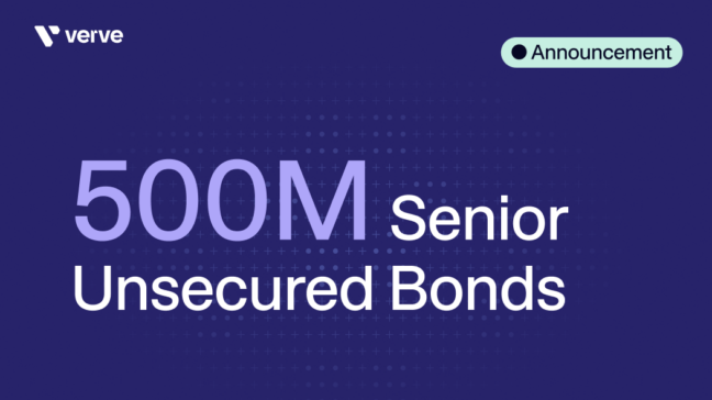 Verve Group SE Places €500M New Senior Unsecured Bonds and Announces Early Redemption of 2026 and 2027 Bonds &#8211; Driving Significant Interest Cost Reduction