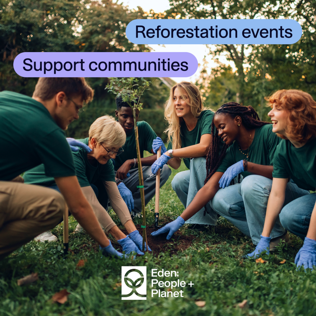 Eden: People+Planet (formerly Eden Reforestation Projects)